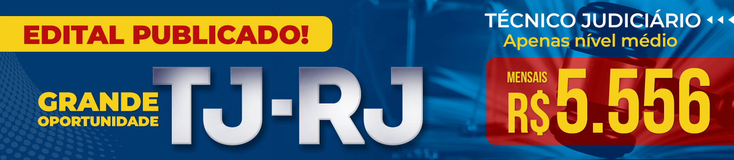 Edital Publicado Técnico do TJ RJ - 85 Vagas! Nível Médio